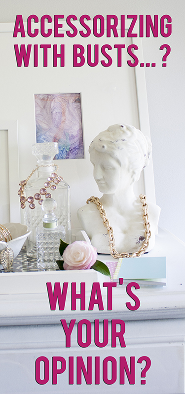 Decorating with sculptural busts: yes or no? Come give your opinion!