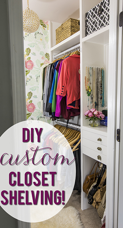 How fabulous would it be to have custom shelves in your closet? Come see how to make your own!