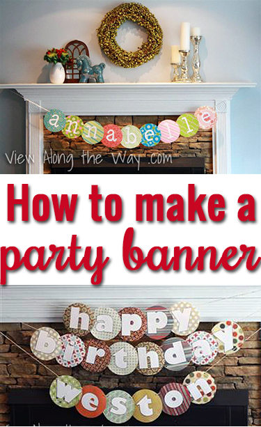 No fancy tools required! Easy instructions for a personalized banner!