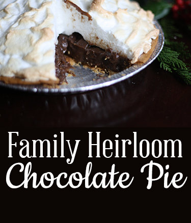 Family  Heirloom Chocolate Pie Recipe: Easy, light and rich, amazing flavor!