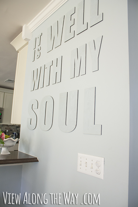 "It is well with my soul" canvas letters at View Along the Way