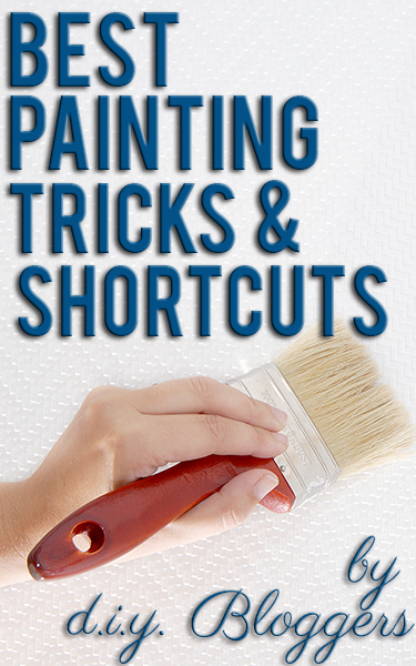 Best painting tricks and shortcuts from top DIY bloggers