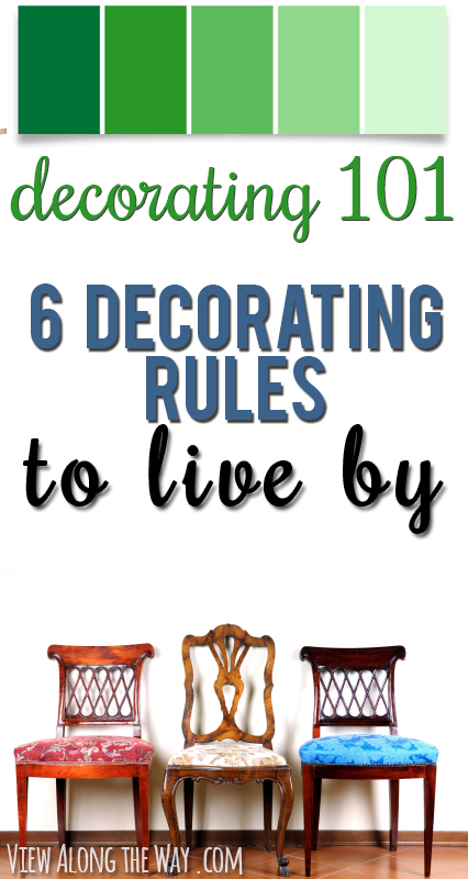 https://www.viewalongtheway.com/wp-content/uploads/2013/06/Decorating_rules_to_live_by.jpg