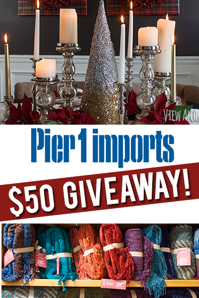 Come enter to win $50 to spend at Pier 1 Imports!