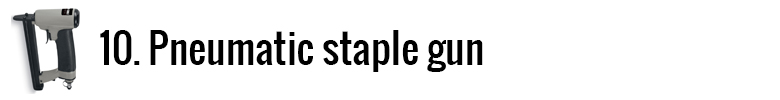 why you need a pneumatic staple gun